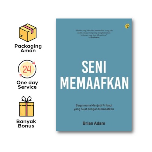 Seni Memaafkan - Bright Publisher - Brian Adam