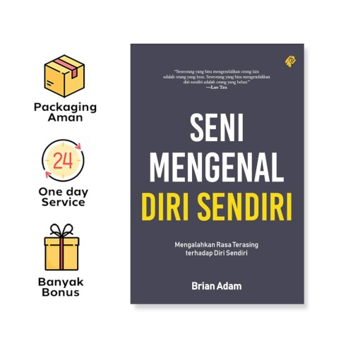 Seni Mengenal Diri Sendiri (Bright Publisher)