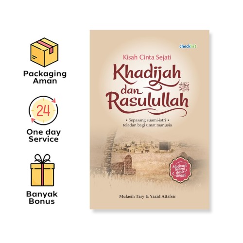 Kisah Cinta Sejati Khadijah Dan Rasulullah (Checklist)