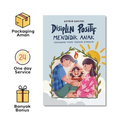 Disiplin Positif Mendidik Anak