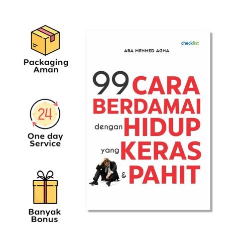 99 Cara Berdamai Dengan Hidup Yang Keras & Pahit