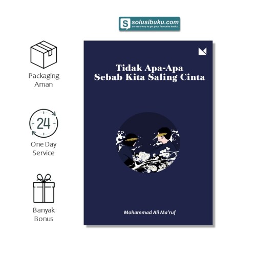 Tidak Apa-Apa Sebab Kita Saling Cinta
