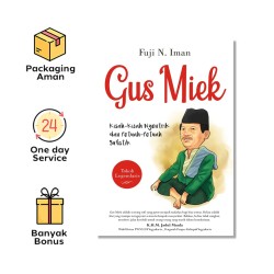Gus Miek : Kisah-Kisah Nyentrik & Petuah-Petuah Sufistik