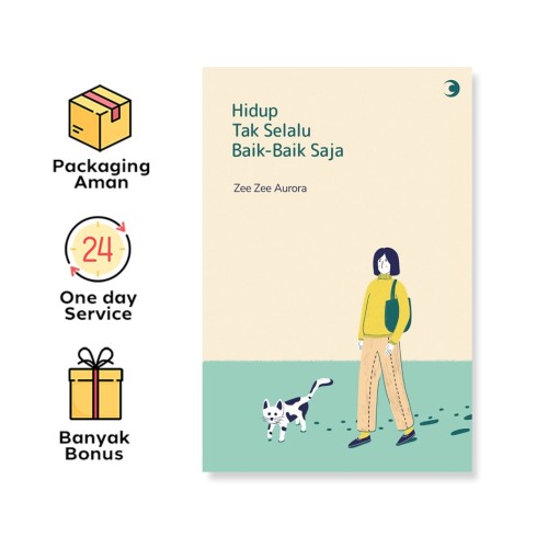 Hidup Tak Selalu Baik-Baik Saja