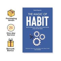 The Magic Of Habit: Meniru Kebiasaan Tokoh-Tokoh Sukses Dunia Yang Unik Dan Ajaib