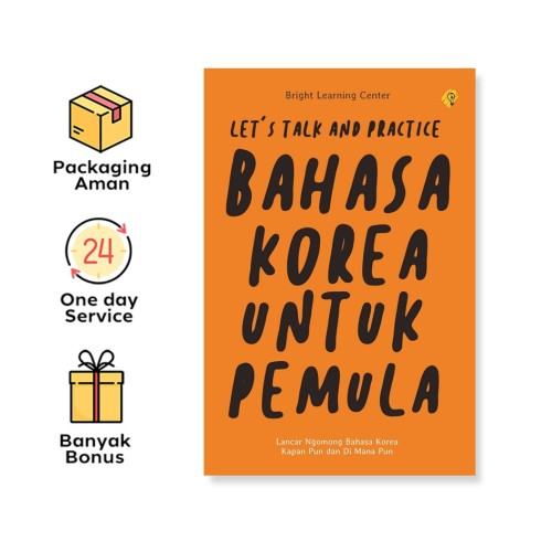 Bahasa Korea Untuk Pemula : Let's Talk And Practice