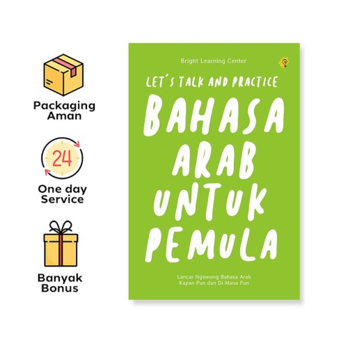 Bahasa Arab Untuk Pemula : Let's Talk And Practice
