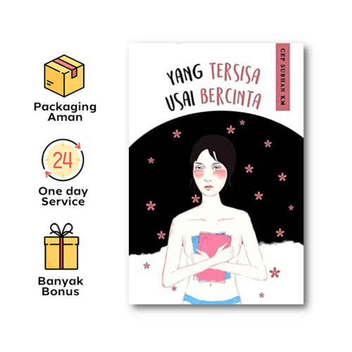 Yang Tersisa Usai Bercinta (Odise Publishing)
