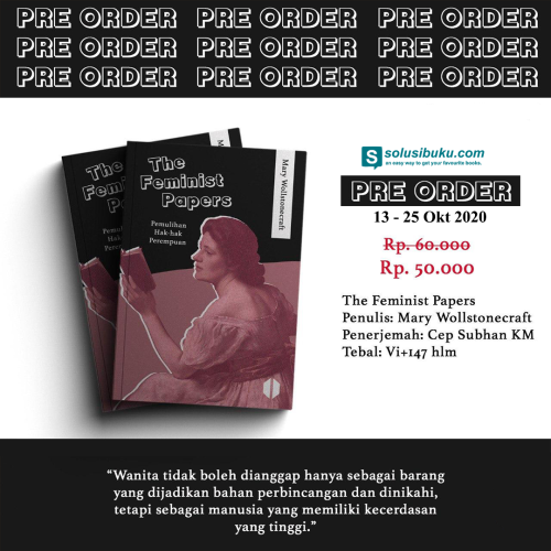 The Feminist Papers: Pemulihan Hak-hak Perempuan - Mary Wollstonecraft
