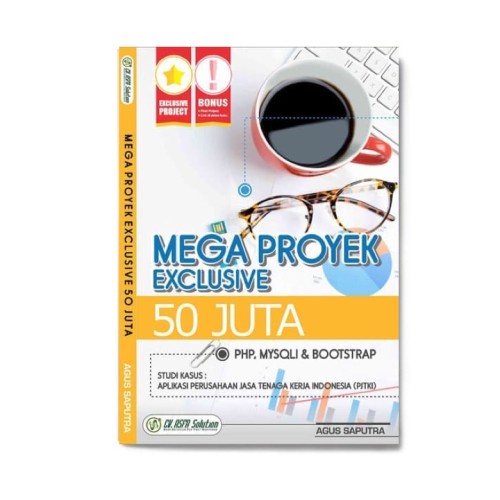 Mega Proyek Exclusive 50 Juta: Php, Mysqli Dan Bootstrap