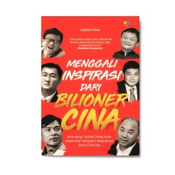 Menggali Inspirasi Dari Bilioner Cina