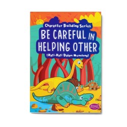 Be Careful In Helping Other: Hati-Hati Dalam Menolong
