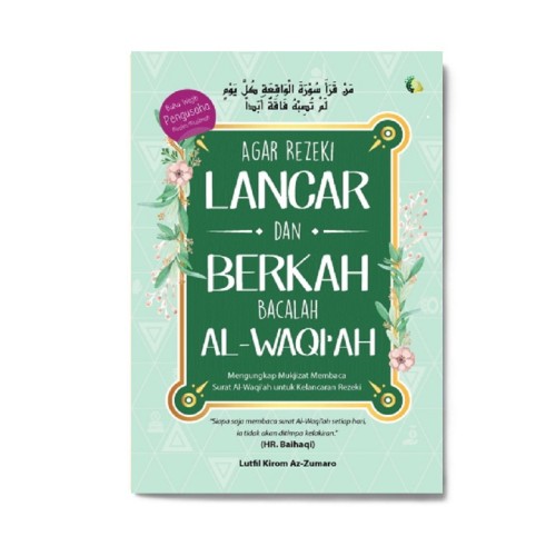 Agar Rezeki Lancar & Berkah Bacalah Al-Waqi'Ah