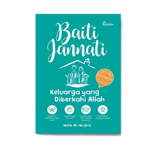 Baiti Jannati: Keluarga Yang Diberkahi Allah