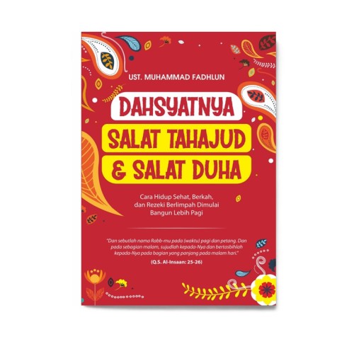 Dahsyatnya Salat Tahajud & Salat Duha