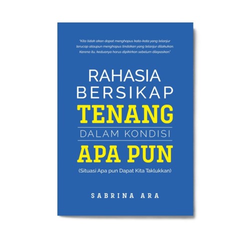 Rahasia Bersikap Tenang Dlm Kondisi Apapun