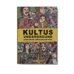 Kultus Underground: Ensiklopedia Subkultur Kaum Muda