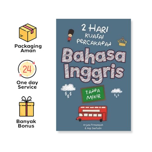 2 HARI KUASAI PERCAKAPAN BAHASA INGGRIS TANPA MIKIR