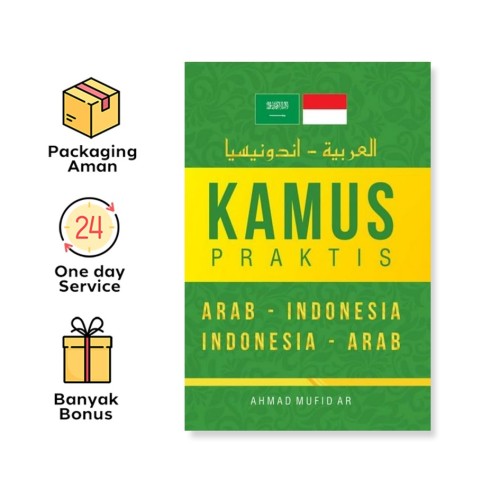 KAMUS PRAKTIS ARAB &ndash; INDONESIA, INDONESIA - ARAB