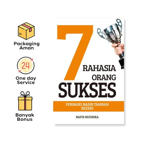 7 RAHASIA ORANG SUKSES : PERBAIKI NASIB TAMBAH REZEKI