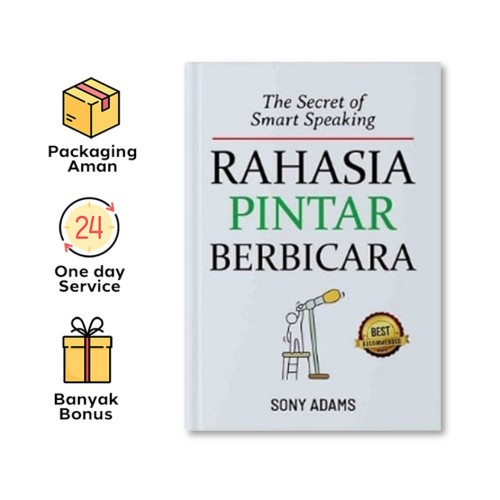 THE SECRET OF SMART SPEAKING: RAHASIA PINTAR BERBICARA