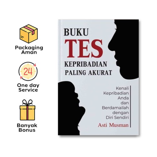 BUKU TES KEPRIBADIAN PALING AKURAT: KENALI KEPRIBADIAN ANDA DAN BERDAMAILAH DENGAN DIRI SENDIRI