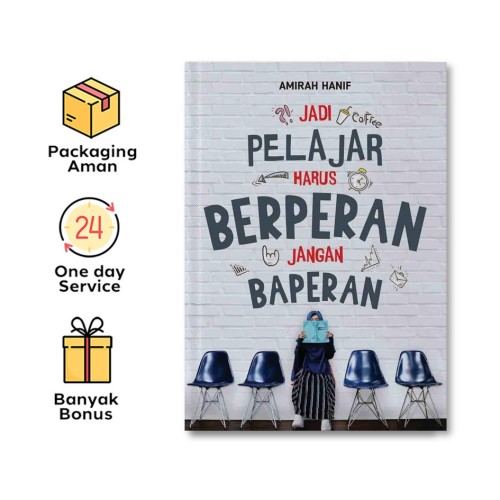 JADI PELAJAR HARUS BERPERAN, JANGAN BAPERAN
