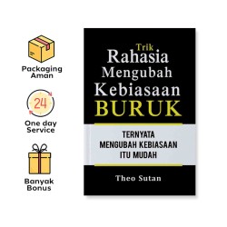 TRIK RAHASIA MENGUBAH KEBIASAAN BURUK: TERNYATA MENGUBAH KEBIASAAN ITU MUDAH