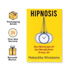 HIPNOSIS: SENI MEMENGARUHI DAN MENAKLUKKAN ORANG LAIN