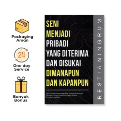 SENI MENJADI PRIBADI YANG DITERIMA & DISUKAI DI MANA PUN DAN KAPAN PUN
