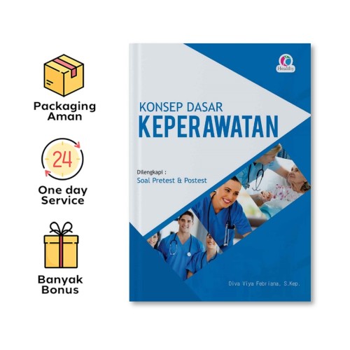 KONSEP DASAR KEPERAWATAN