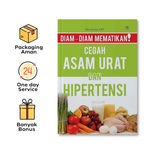 DIAM-DIAM MEMATIKAN! CEGAH ASAM URAT DAN HIPERTENSI