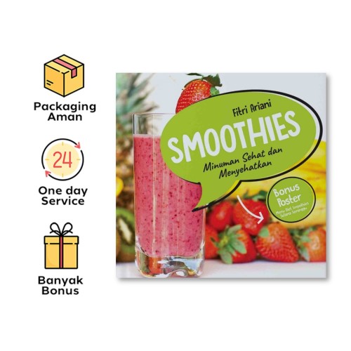 SMOOTHIES: MINUMAN SEHAT DAN MENYEHATKAN