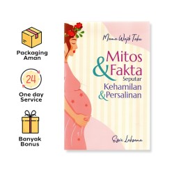MAMA WAJIB TAHU: MITOS & FAKTA SEPUTAR KEHAMILAN & PERSALINAN