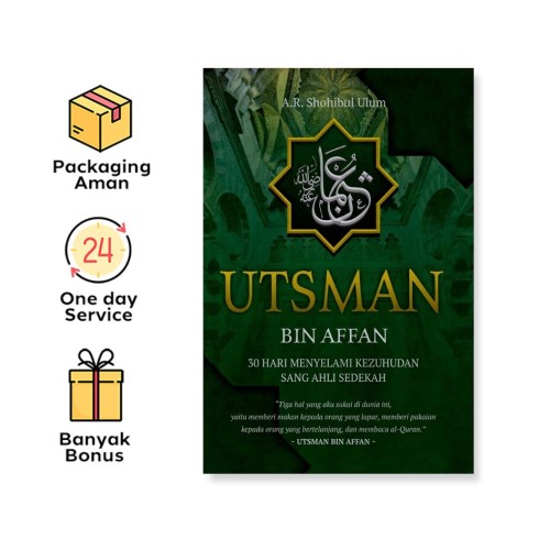 UTSMAN BIN AFFAN: 30 HARI MENYELAMI KEZUHUDAN SANG AHLI SEDEKAH