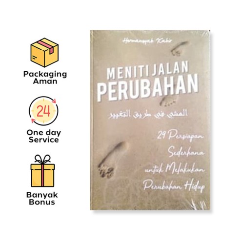 MENITI JALAN PERUBAHAN: 29 PERSIAPAN SEDERHANA UNTUK MELAKUKAN PERUBAHAN HIDUP