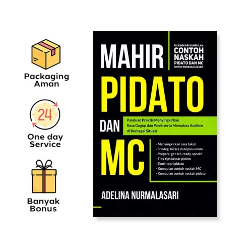 MAHIR PIDATO DAN MC: PANDUAN PRAKTIS MENYINGKIRKAN RASA GUGUP DAN PANIK SERTA MEMUKAU AUDIENS DI BERBAGAI SITUASI