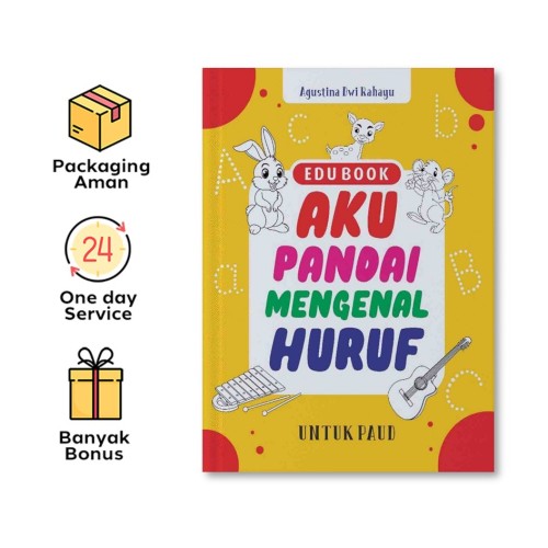 EDU BOOK: AKU PANDAI MENGENAL HURUF