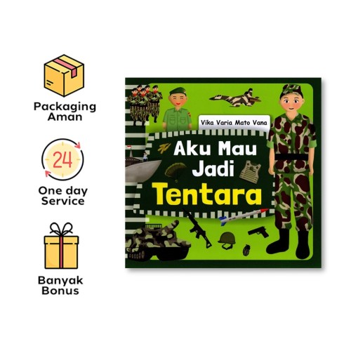 AKU MAU JADI TENTARA