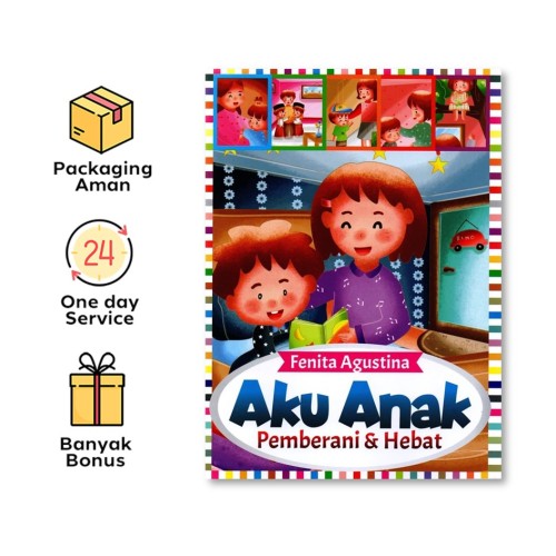 AKU ANAK PEMBERANI & HEBAT