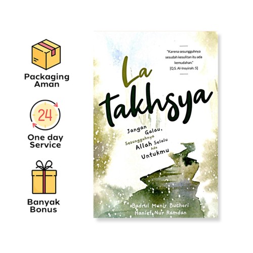 LA TAKHSYA: JANGAN GALAU, SESUNGGUHNYA ALLAH SELALU ADA UNTUKMU