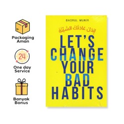 LET’S CHANGE YOUR BAD HABITS