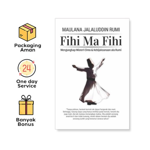 FIHI MA FIHI: MENGUNGKAP MISTERI CINTA & KEBIJAKSANAAN ALA RUMI
