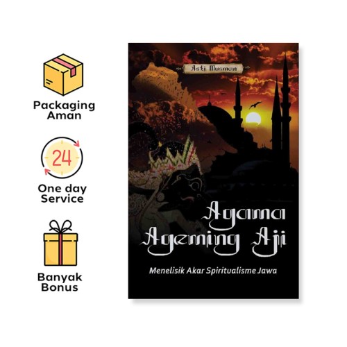 AGAMA AGEMING AJI MENELISIK AKAR SPIRITUALISME JAWA