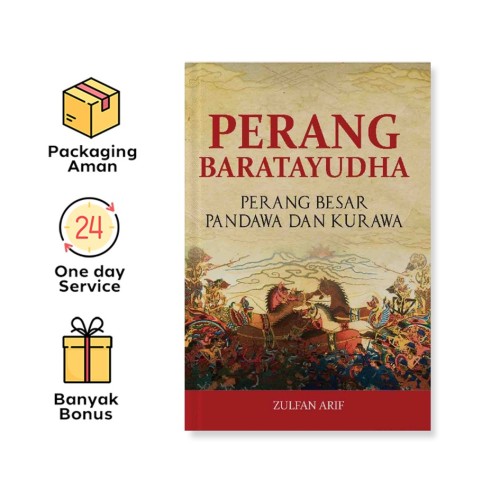 PERANG BARATAYUDHA: PERANG BESAR PANDAWA DAN KURAWA