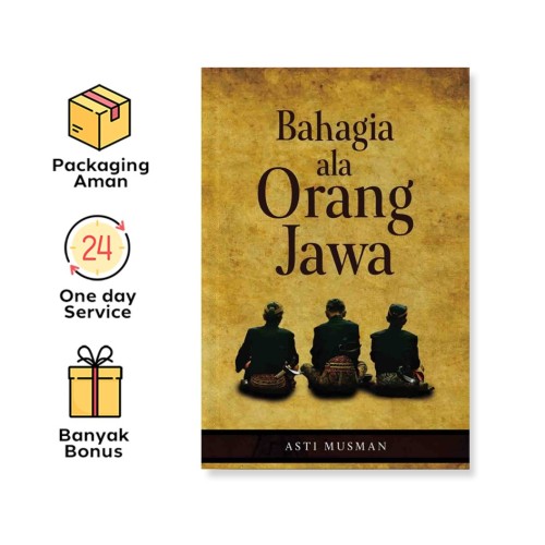 BAHAGIA ALA ORANG JAWA