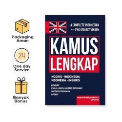 KAMUS LENGKAP INGGRIS-INDONESIA INDONESIA-INGGRIS: A COMPLETE INDONESIAN <-> ENGLISH DICTIONARY
