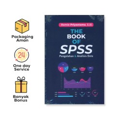 THE BOOK OF SPSS: PENGOLAHAN & ANALISIS DATA