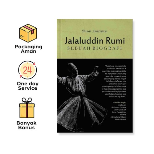 JALALUDDIN RUMI: SEBUAH BIOGRAFI
