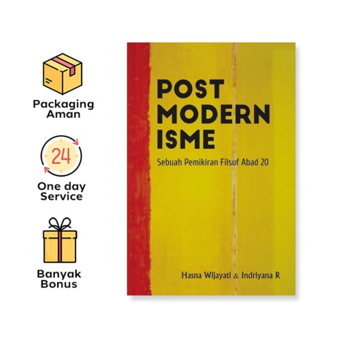 POSTMODERNISME: SEBUAH PEMIKIRAN FILSUF ABAD 20